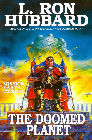 Mission Earth 10, The Doomed Planet