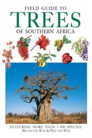 Field Guide to Trees of Southern Africa