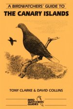 Birdwatchers' Guide to the Canary Islands