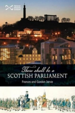 'There Shall be a Scottish Parliament'