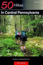 Explorer's Guide 50 Hikes in Central Pennsylvania