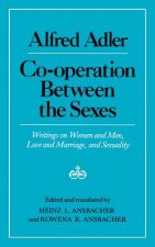 Cooperation Between the Sexes - Writings on Women and Men, Love and Marriage, and Sexuality