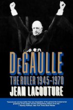 De Gaulle - The Ruler 1945-1970 VOL 2