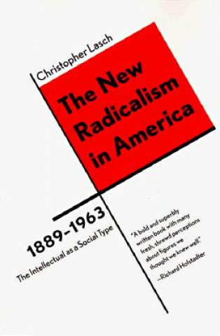 New Radicalism in America 1889-1963