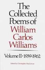 Collected Poems of William Carlos Williams, 1939-1962
