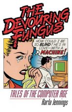 Devouring Fungus