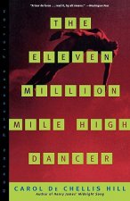 Eleven Million Mile High Dancer