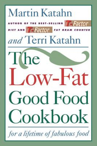 Low-Fat Good Food Cookbook/for a Lifetime off Abulous Food