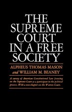 Supreme Court in a Free Society