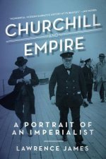 Churchill and Empire - A Portrait of an Imperialist