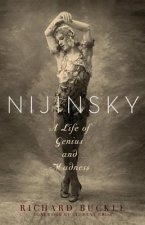 Nijinsky - A Life of Genius and Madness