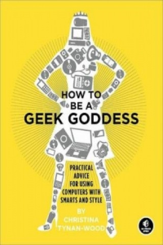 How to be a Geek Goddess