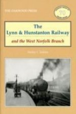 Lynn and Hunstanton Railway and the West Norfolk Branch