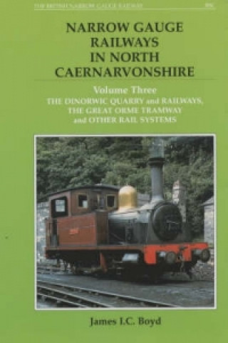 Narrow Gauge Railways in North Caernarvonshire