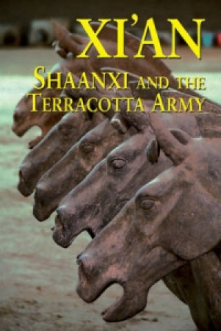 Xi'an, Shaanxi and the Terracotta Army