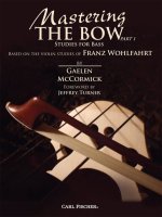 MASTERING THE BOW PART 1