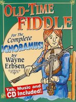 Old-Time Fiddle for the Complete Ignoramus!