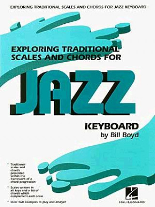 BOYD EXPLRING SCALES CHORDS JAZZ KBD
