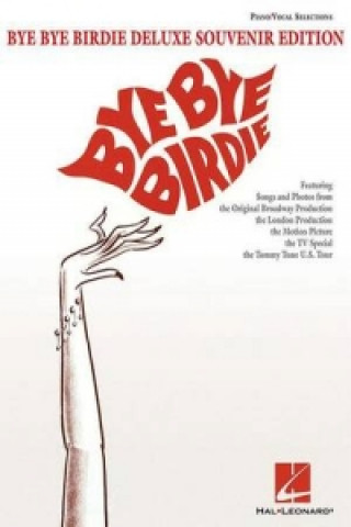 Bye Bye Birdie (Piano/Vocal Selections)