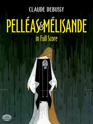 Pelleas et Melisande