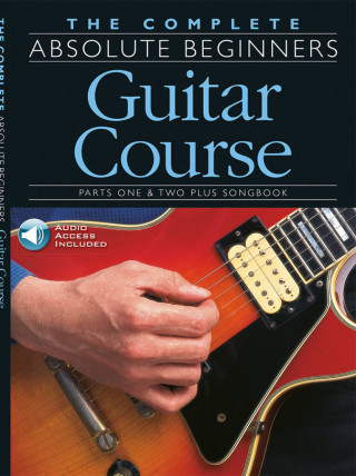 Complete Absolute Beginners Guitar Course