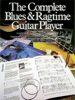 Complete Blues And Ragtime Guitar Player