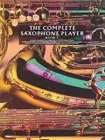 Complete Saxophone Player Book 3