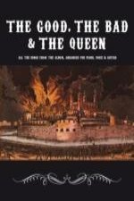 Good, the Bad & the Queen