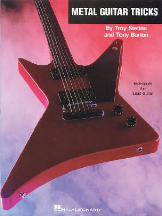 Heavy Metal Guitar Tricks (Burton,Tony (Wind Energy Consultant Carno Powys Wind Energy Consultant Carno UK Wind Energy Consultant,Carno,UK Wind Energy