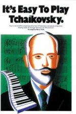 It's Easy to Play Tchaikovsky