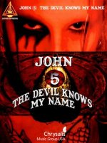 JOHN 5 THE DEVIL KNOWS MY NAME