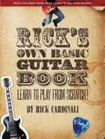 Rick's Own Basic Guitar Book - Learn to Play from Scratch!