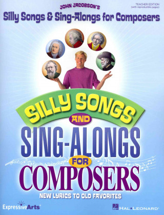 SILLY SONGS SING ALONGS COMP TCHR BK