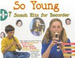 So Young 7 Smash Hits for Recorder