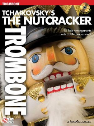 Tchaikovsky's The Nutcracker (Trombone)