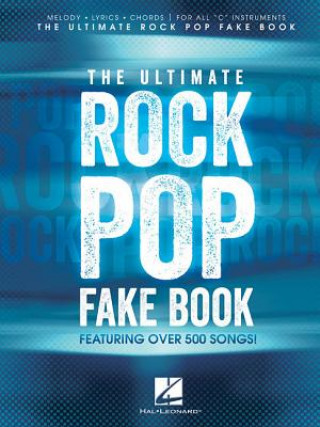 Ultimate Rock Pop Fake Book (Hal Leonard Publishing Corporation)(Książka)