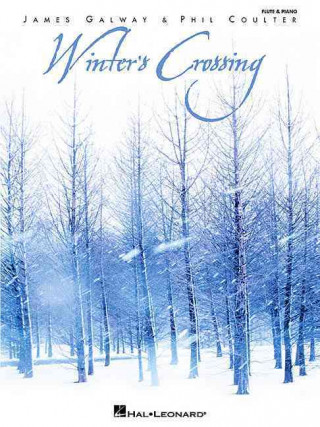 Winter's Crossing - James Galway & Phil Coulter