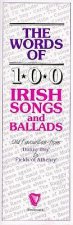 Words Of 100 Irish Songs And Ballads