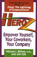 Heroz: Empower Yourself, Your Co-Workers and Your Company