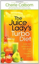 Juice Lady's Turbo Diet