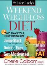 Juice Lady's Weekend Weight-Loss Diet