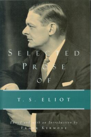 Selected Prose of T.S. Eliot