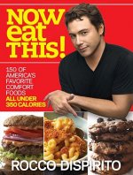 NOW EAT THIS! : 150 OF AMERICA'S FAVORIT