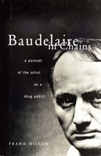 Baudelaire in Chains