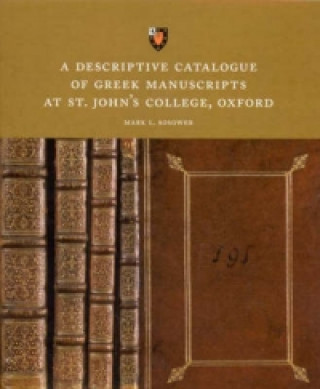Descriptive Catalogue of Greek Manuscripts at St. John's College, Oxford