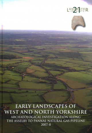 Early Landscapes of West and North Yorkshire