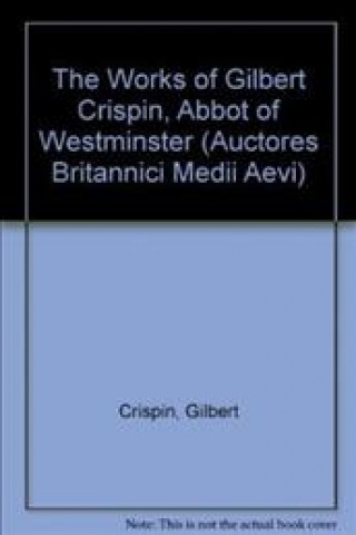 Works of Gilbert Crispin, Abbot of Westminster
