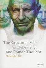 Structured Self in Hellenistic and Roman Thought