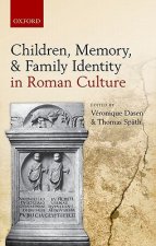 Children, Memory, and Family Identity in Roman Culture