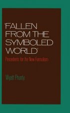 'Fallen from the Symboled World'
